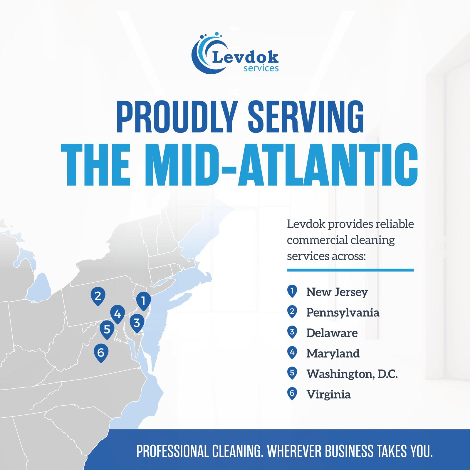 Levdok Services proudly serving the Mid-Atlantic — commercial cleaning across Maryland, DC, Virginia, Pennsylvania, New Jersey and Delaware